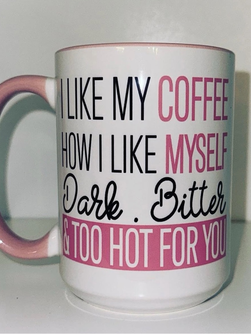 Pink-Accent Novelty Coffee Mug - "I Like My Coffee...Dark, Bitter"